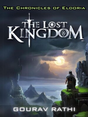 cover image of The Lost Kingdom("The Chronicles of Eldoria")